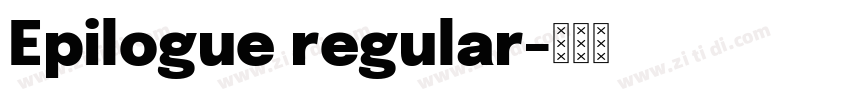Epilogue regular字体转换
